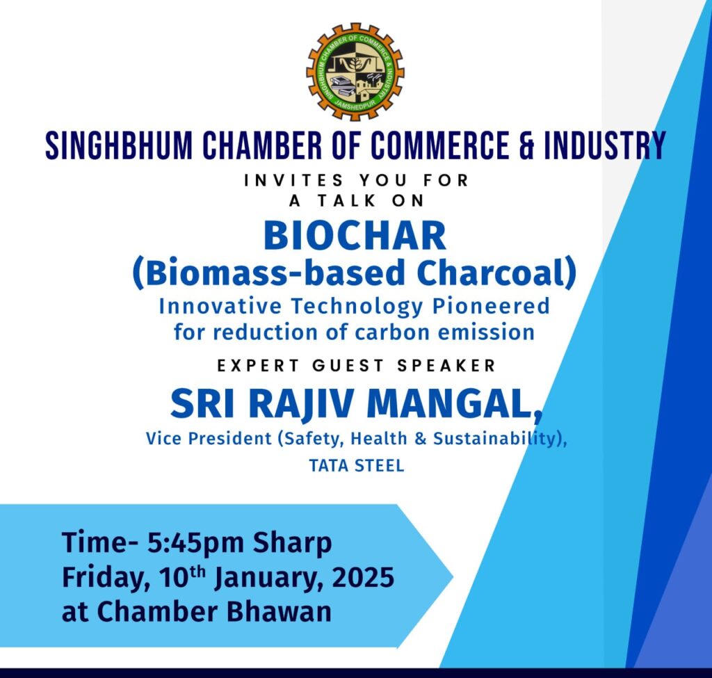 नवीन प्रौद्योगिक के जरिये कार्बन उत्सर्जन मे कमी (Biomass-based Charcoal) विषय पर चैम्बर में 10 जनवरी को आयोजित होगा टॉक शो, टाटा स्टील के वाईस प्रेसिडेंट राजीव मंगल होंगे मुख्य वक्ता